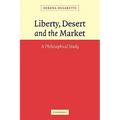 Liberty, Desert and the Market: A Philosophical Study - Paperback