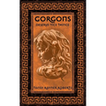 Gorgons Deserve Nice Things - Paperback