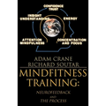 MindFitness Training: Neurofeedback and the Process, Consciousness, Self-Renewal, and the Technology of Self-Knowledge - Paperback