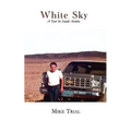 White Sky, a Year in Saudi Arabia - Paperback