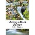Making a Rock Garden - Paperback
