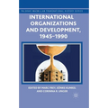 International Organizations and Development, 1945-1990 - Paperback