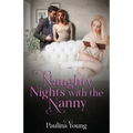 Naughty Nights with the Nanny: Babysitter Turned Sex Slave - Paperback
