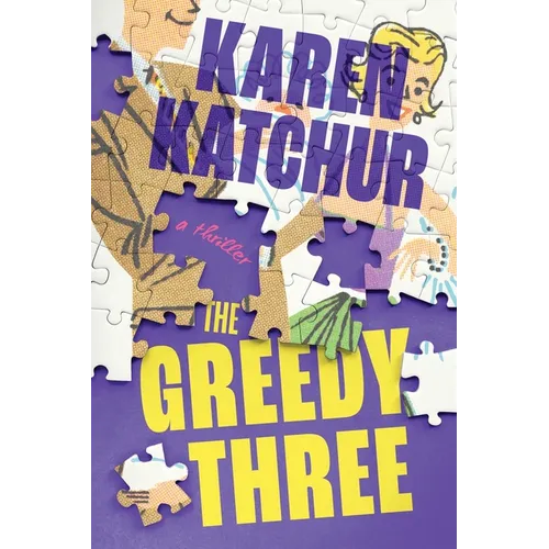 The Greedy Three: A Thriller - Paperback