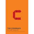 The Comeback: It's Not Too Late and You're Never Too Far - Paperback