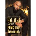 Get Lifted with Pdmk Daily Devotionals - Hardcover