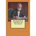 The framing of the Constitution of the United States. By: Max Farrand - Paperback