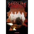 Gasoline Cowboys: Baptism By Fire - Paperback
