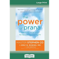 The Power of Prana: Breathe Your Way to Health and Vitality (16pt Large Print Edition) - Paperback