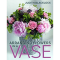 Arranging Flowers in a Vase - Hardcover