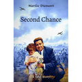 Second Chance: A True Story - Paperback
