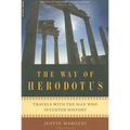 The Way of Herodotus: Travels with the Man Who Invented History - Paperback