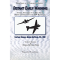 Distant Early Warning: Aviation Adventures in the High Arctic During Construction of the DEW Radar Line - Paperback