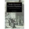Anglo-American Securities Regulation: Cultural and Political Roots, 1690 1860 - Paperback
