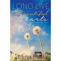 Long Live the Beautiful Hearts - Paperback