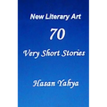 New Literary Art: 70 Very Short Stories: English Version - Paperback