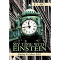 My Time with Einstein - Hardcover