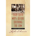 Look Both Ways Before Breaking the Law: A Rowdy Memoir - Paperback
