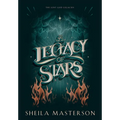 A Legacy of Stars: The Lost God Legacies - Hardcover