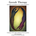 Gestalt Therapy: Excitement and Growth in the Human Personality - Paperback