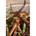 Arkansas Food: The A to Z of Eating in The Natural State - Paperback