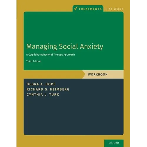 Managing Social Anxiety, Workbook: A Cognitive-Behavioral Therapy Approach - Paperback