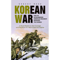 Korean War: How an Outnumbered American Regiment Defeated the Chinese (A Novel Based on the Courage and Sacrifice of a Real Three-war Marine) - Paperback