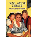 "Susie...Ain't She A Doozie? My 'Hazel' Days and Beyond" - Paperback
