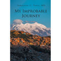 My Improbable Journey - Paperback