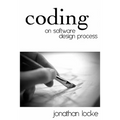 Coding: On Software Design Process - Paperback