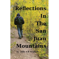 Reflections In The San Juan Mountains - Paperback