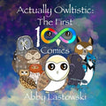 Actually Owltistic: The First 100 Comics - Paperback