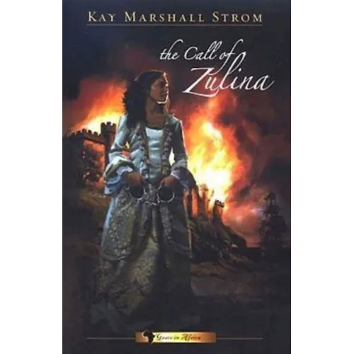 The Call of Zulina: Grace in Africa Series #1 - Paperback
