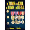 A Time to Kill, a Time to Heal - Paperback