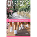 The Wildwater Walking Club: Walk the Talk: Book 4 of The Wildwater Walking Club series - Paperback