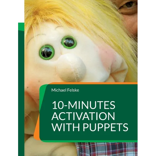 10-minutes activation with puppets: Stimulation for people with dementia - Paperback