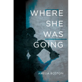 Where She Was Going - Paperback