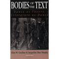 Bodies of the Text: Dance as Theory, Literature as Dance - Paperback