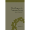 Gambling on the American Dream: Atlantic City and the Casino Era - Paperback