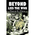 Beyond Lies the Wub by Philip K. Dick, Science Fiction, Fantasy - Paperback