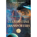 Clandestine Transporters: Unconventional Delivery - Paperback