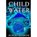 Child of the Water - Paperback