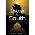 Jewel of the South: Civil Rights Biography of Rev. Dr. L.E. Bennett - Paperback