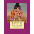 Flowers in the Desert: Full length play script with monologues - Paperback