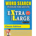 WORD SEARCH PUZZLES EXTRA LARGE PRINT FOR ADULTS - CLASSIC EDITION - Delta Classics - The LARGEST PRINT WordSearch Game for Adults And Seniors - Find - Paperback