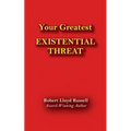 Existential Threat: Your Greatest - Paperback