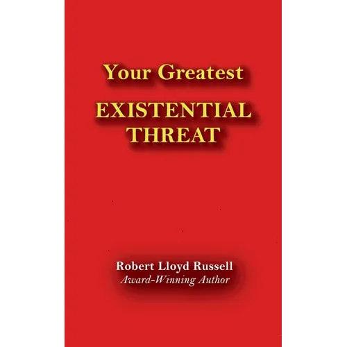 Existential Threat: Your Greatest - Paperback