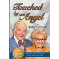 Touched by an Angel: Recollections From My Most Fortunate Life - Hardcover