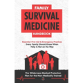 Family Survival Medicine Handbook - Paperback