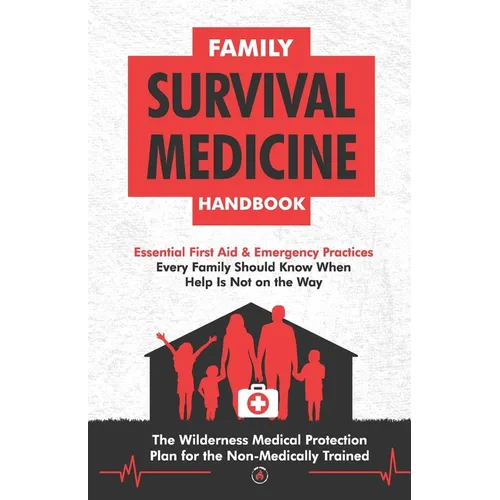 Family Survival Medicine Handbook - Paperback